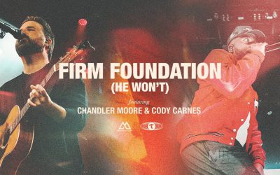 Firm Foundation (He Won’t) [feat. Chandler Moore & Cody Carnes] | Maverick City Music | TRIBL